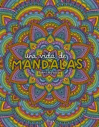 UNA VIDA DE MANDALAS