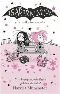 ISADORA MOON 17 - ISADORA MOON Y LA INVITACIÓN SECRETA