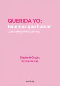 QUERIDA YO: TENEMOS QUE HABLAR
