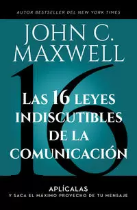 LAS 16 LEYES INDISCUTIBLES DE LA COMUNICACIÓN