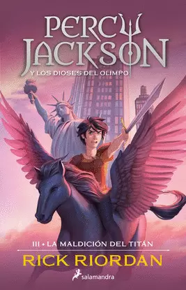 LA MALDICION DEL TITAN ( PERCY JACKSON Y LOS DIOSES DEL OLIMPO 3 )