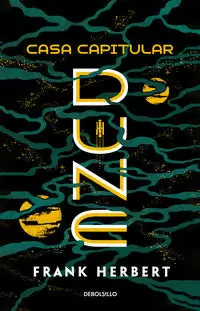 CASA CAPITULAR ( LAS CRÓNICAS DE DUNE 6 )