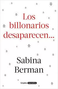 LOS BILLONARIOS DESAPARECEN