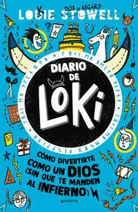 DIARIO DE LOKI 2 - CÓMO DIVERTIRTE COMO UN DIOS (SIN QUE TE MANDEN AL INFIERNO)