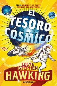 EL TESORO CÓSMICO ( GEORGE Y LA CLAVE SECRETA DEL UNIVERSO 2 )