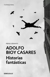 HISTORIAS FANTÁSTICAS ( PREMIO CERVANTES 1990 )