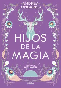HIJOS DE LA MAGIA ( HISTORIAS DE CATHALIAN 2 )