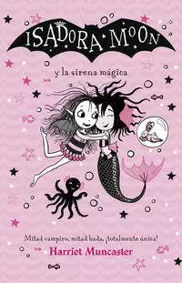 ISADORA MOON 5 - ISADORA MOON Y LA SIRENA MÁGICA