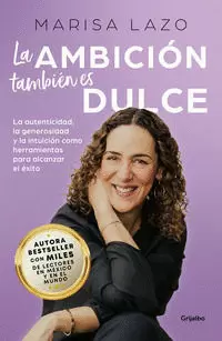 LA AMBICIÓN TAMBIÉN ES DULCE