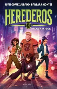 HEREDEROS (DEL UNIVERSO AMANDA BLACK) 1 - EL LEGADO DE LOS HÉROES