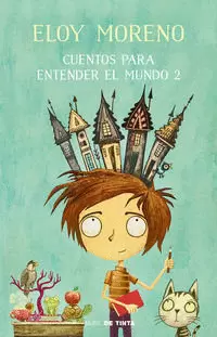 CUENTOS PARA ENTENDER EL MUNDO 2