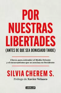 POR NUESTRAS LIBERTADES (ANTES DE QUE SEA DEMASIADO TARDE)