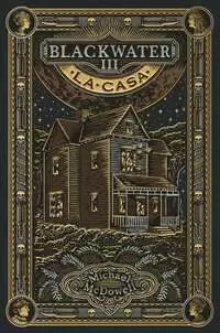 LA CASA ( BLACKWATER 3 )