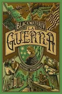 LA GUERRA ( BLACKWATER 4 )