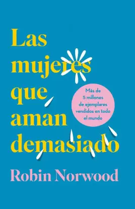 LAS MUJERES QUE AMAN DEMASIADO