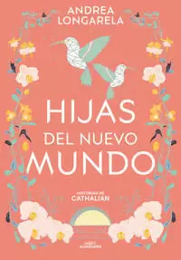 HIJAS DEL NUEVO MUNDO (HISTORIAS DE CATHALIAN 3) ( HISTORIAS DE CATHALIAN 3 )