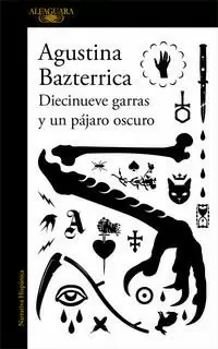 DIECINUEVE GARRAS Y UN PÁJARO OSCURO
