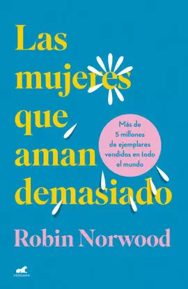 LAS MUJERES QUE AMAN DEMASIADO