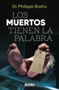 LOS MUERTOS TIENEN LA PALABRA