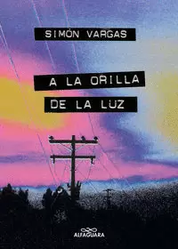 A LA ORILLA DE LA LUZ