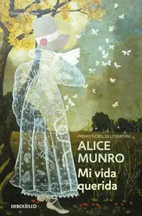 MI VIDA QUERIDA ( PREMIO NOBEL DE LITERATURA 2013 )