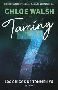TAMING 7 ( LOS CHICOS DE TOMMEN 5 )