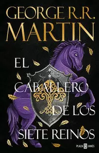 EL CABALLERO DE LOS SIETE REINOS ( CUENTOS DE DUNK Y EGG: EL CABALLERO DE LOS SIETE REINOS 1 )
