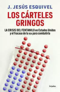 LOS CÁRTELES GRINGOS
