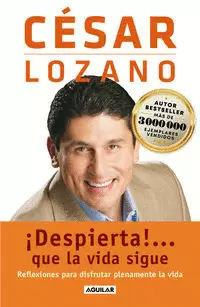 ¡DESPIERTA!... QUE LA VIDA SIGUE