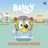BLUEY. UN CUENTO - ESCUELA DE NADO
