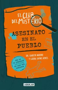 CLUB DEL MISTERIO 1 - ASESINATO EN EL PUEBLO
