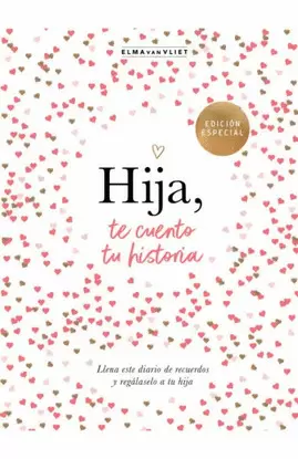 HIJA, TE CUENTO TU HISTORIA