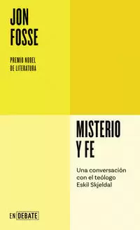 MISTERIO Y FE ( SERIE ENDEBATE )