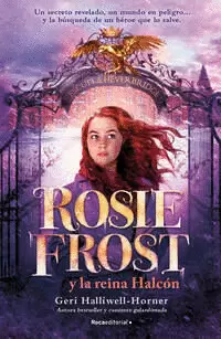 ROSIE FROST Y LA REINA HALCÓN ( ROSIE FROST 1 )