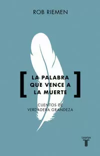 LA PALABRA QUE VENCE A LA MUERTE