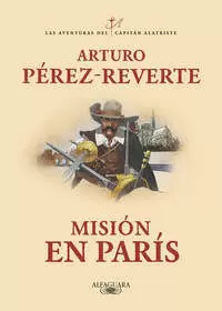 MISIÓN EN PARÍS ( LAS AVENTURAS DEL CAPITÁN ALATRISTE 8 )
