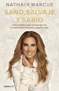SANO, SALVAJE Y SABIO