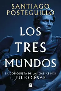 LOS TRES MUNDOS ( SERIE JULIO CÉSAR 3 )
