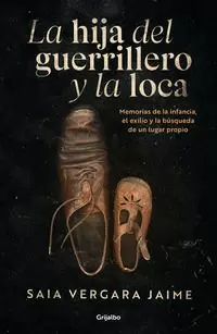 LA HIJA DEL GUERRILLERO Y LA LOCA