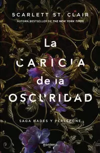 LA CARICIA DE LA OSCURIDAD ( SAGA HADES Y PERSÉFONE 1 )