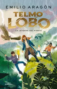 TELMO LOBO 2 - LA LEYENDA DEL PIRATA