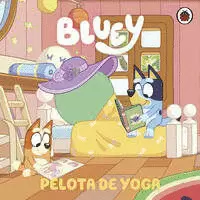 BLUEY. UN CUENTO - PELOTA DE YOGA