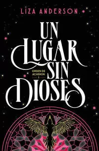 UN LUGAR SIN DIOSES ( ORDEN DE ACHERON 1 )
