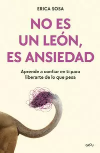 NO ES UN LEÓN, ES ANSIEDAD