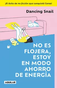 NO ES FLOJERA, ESTOY EN MODO AHORRO DE ENERGÍA