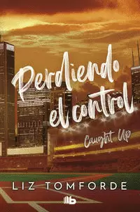 PERDIENDO EL CONTROL ( WINDY CITY 3 )
