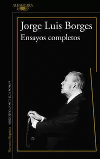 ENSAYOS COMPLETOS: JORGE LUIS BORGES