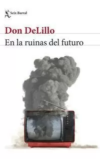 EN LAS RUINAS DEL FUTURO