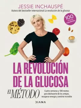 LA REVOLUCION DE LA GLUCOSA: EL METODO