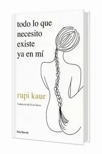 TODO LO QUE NECESITO EXISTE YA EN MÍ TD